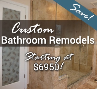 Call for specials on affordable bathroom remodels!